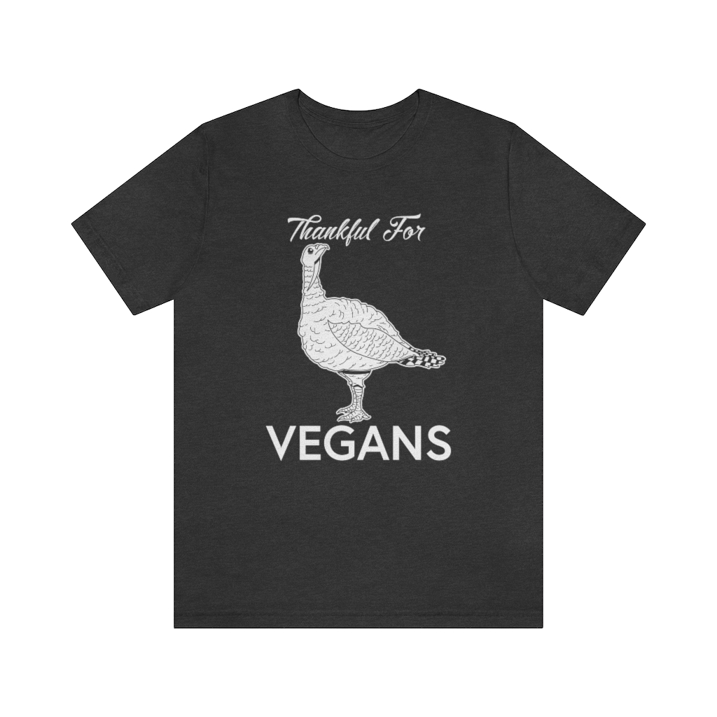 Thankful for Vegans - Unisex Jersey Short Sleeve Tee