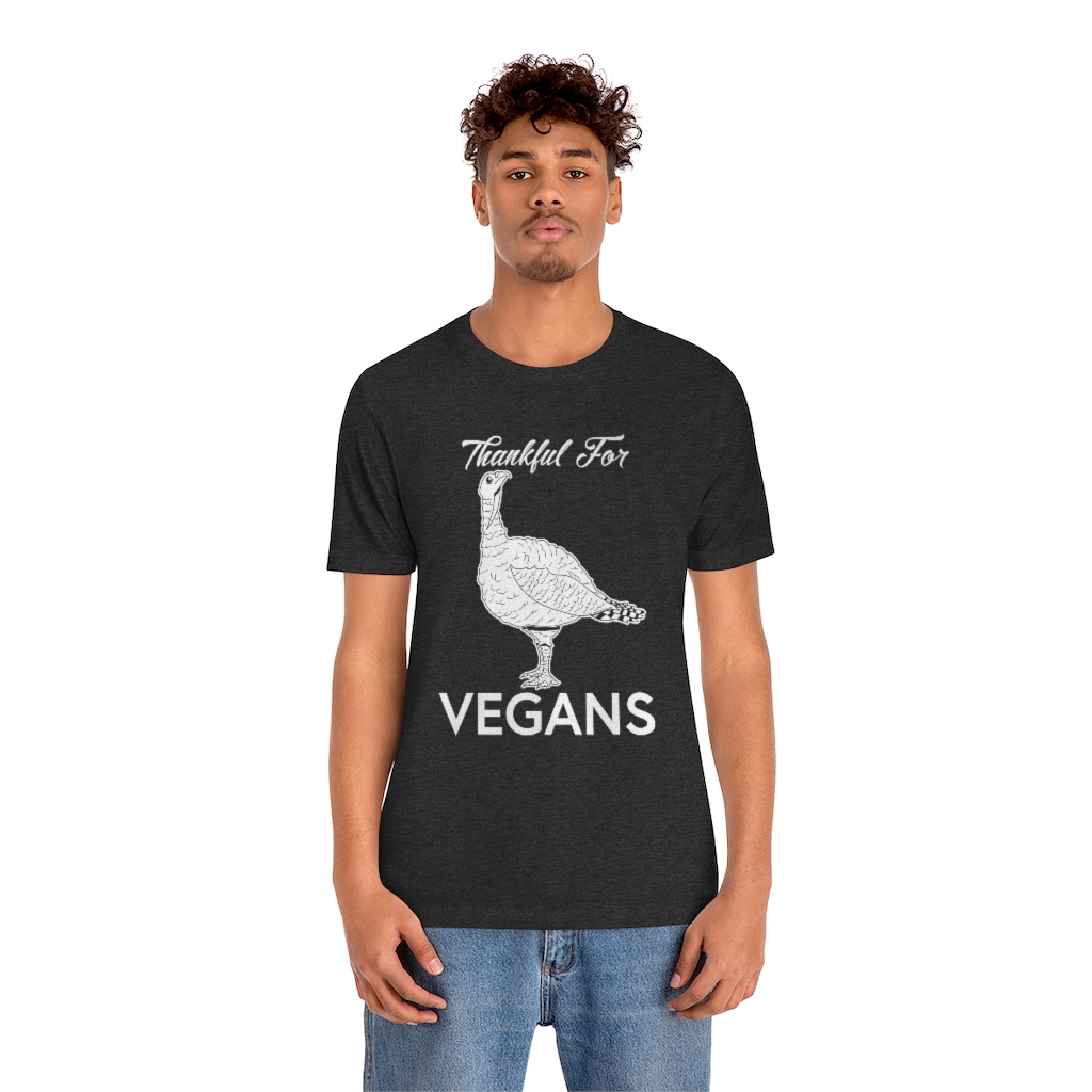 Thankful for Vegans - Unisex Jersey Short Sleeve Tee - Image 4